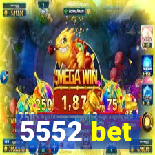 5552 bet